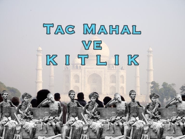 Tac Mahal ve Kıtlık 