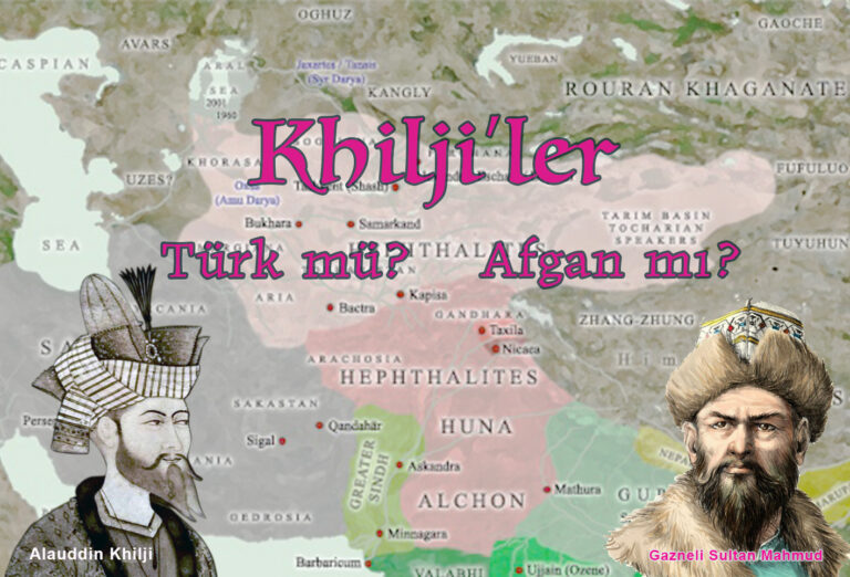 Khaljiler Türk mü Peştun mu?